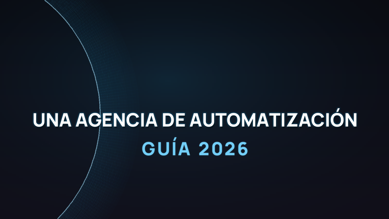 Cómo crear una agencia de automatización con IA en 2026 (AAA)