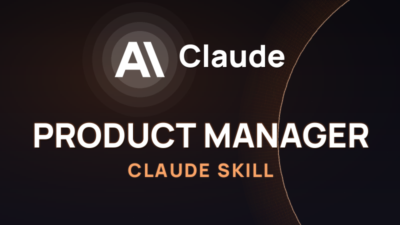 Product Manager Skill