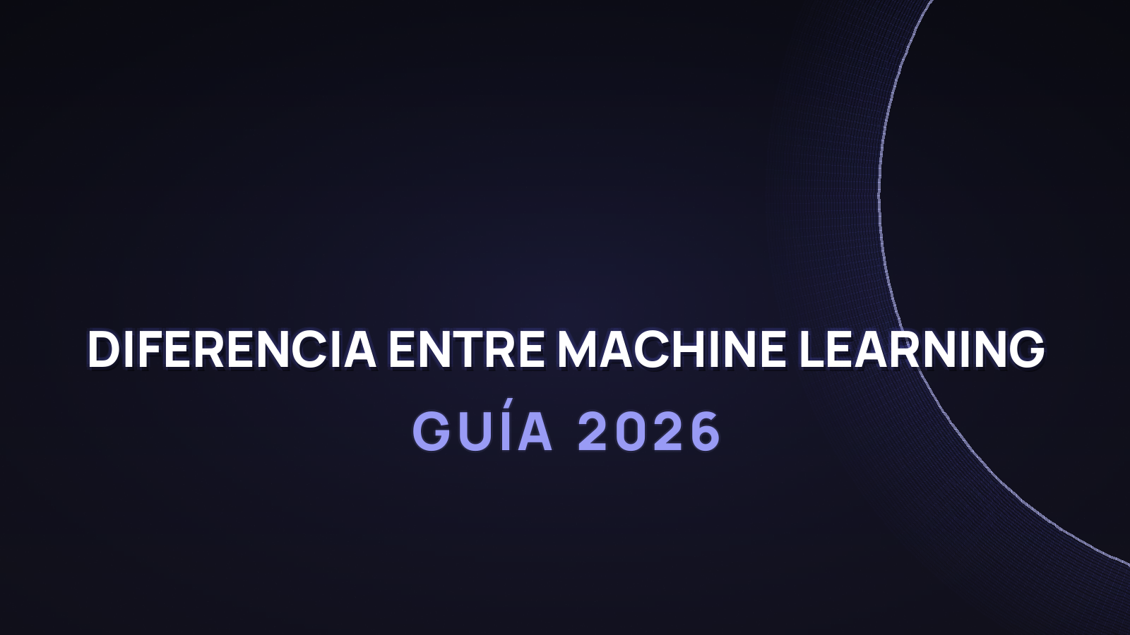 Diferencia entre Machine Learning y Deep Learning (Guía 2026)