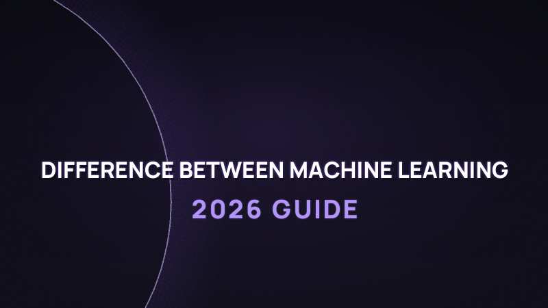 Difference Between Machine Learning and Deep Learning (2026 Guide)
