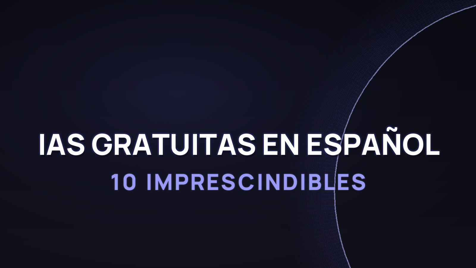 Mejores IAs Gratuitas en Español 2026: 10 Imprescindibles
