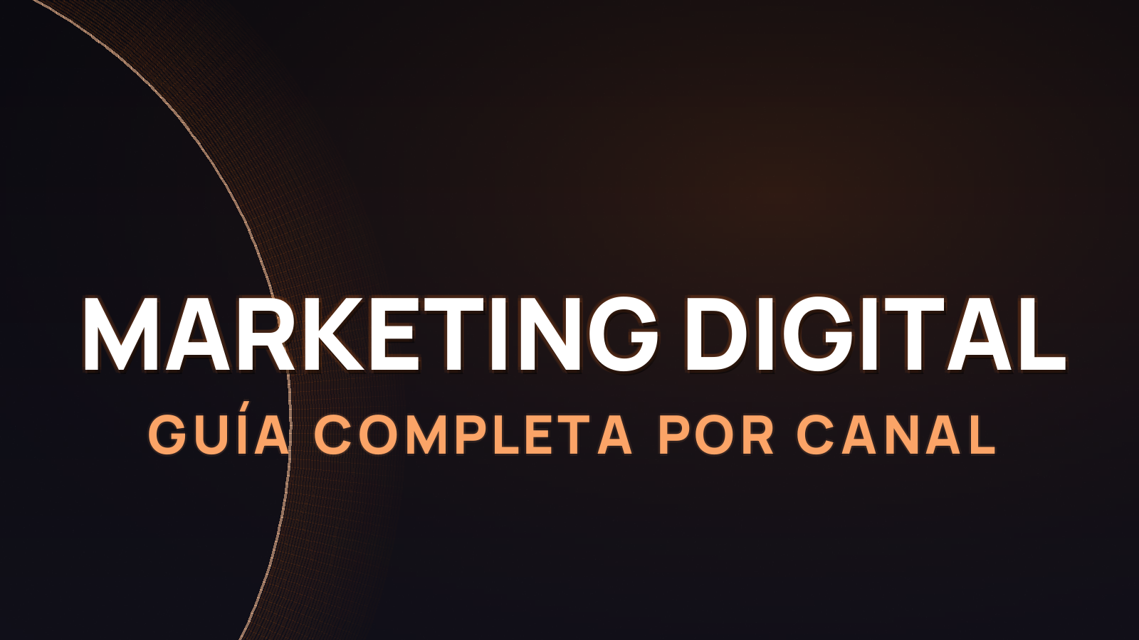IA para Marketing Digital 2026: Guía Completa por Canal