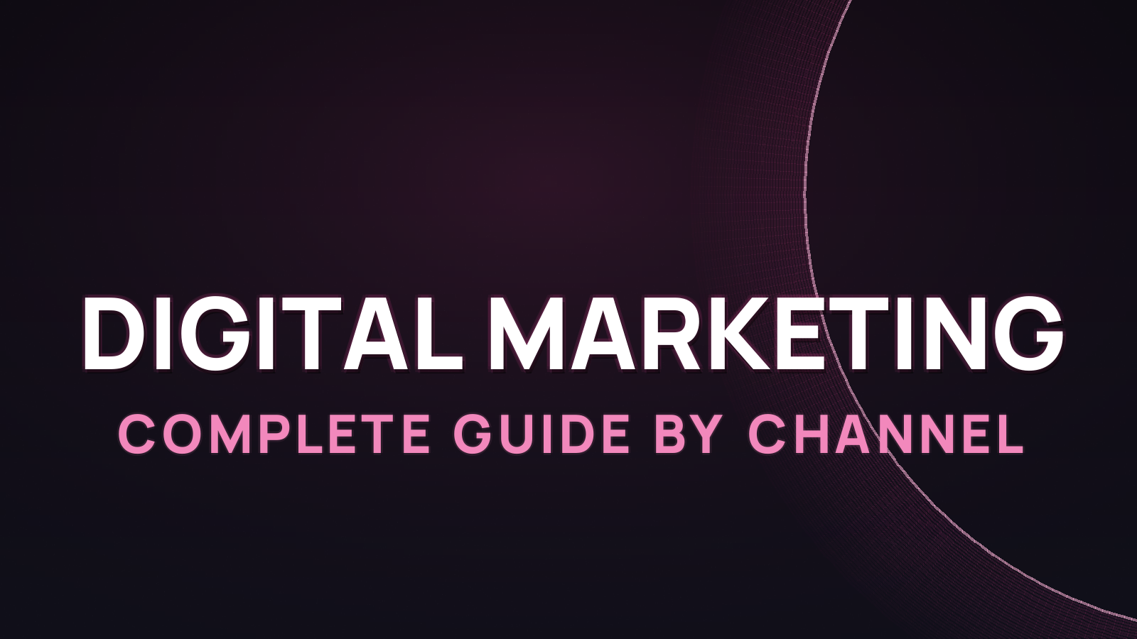 AI for Digital Marketing 2026: Complete Guide by Channel