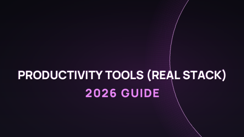 Best AI Productivity Tools 2026 (Real Stack)