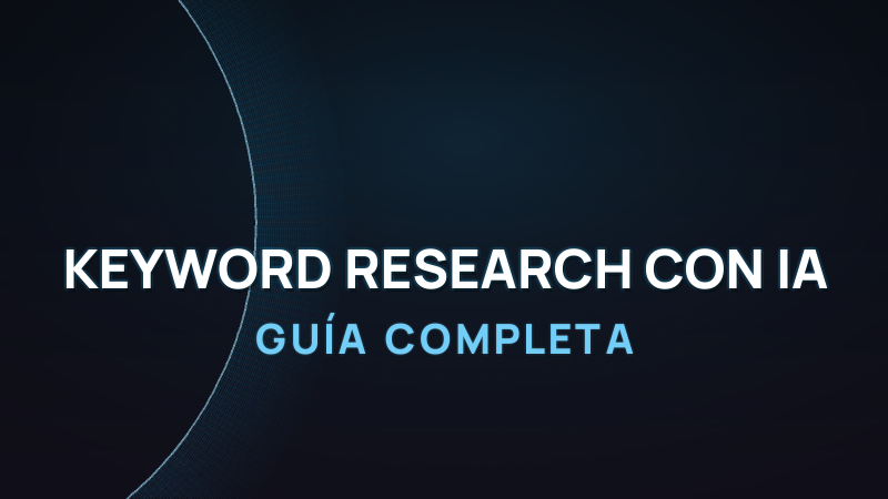 Keyword Research con IA: Guía Completa 2026