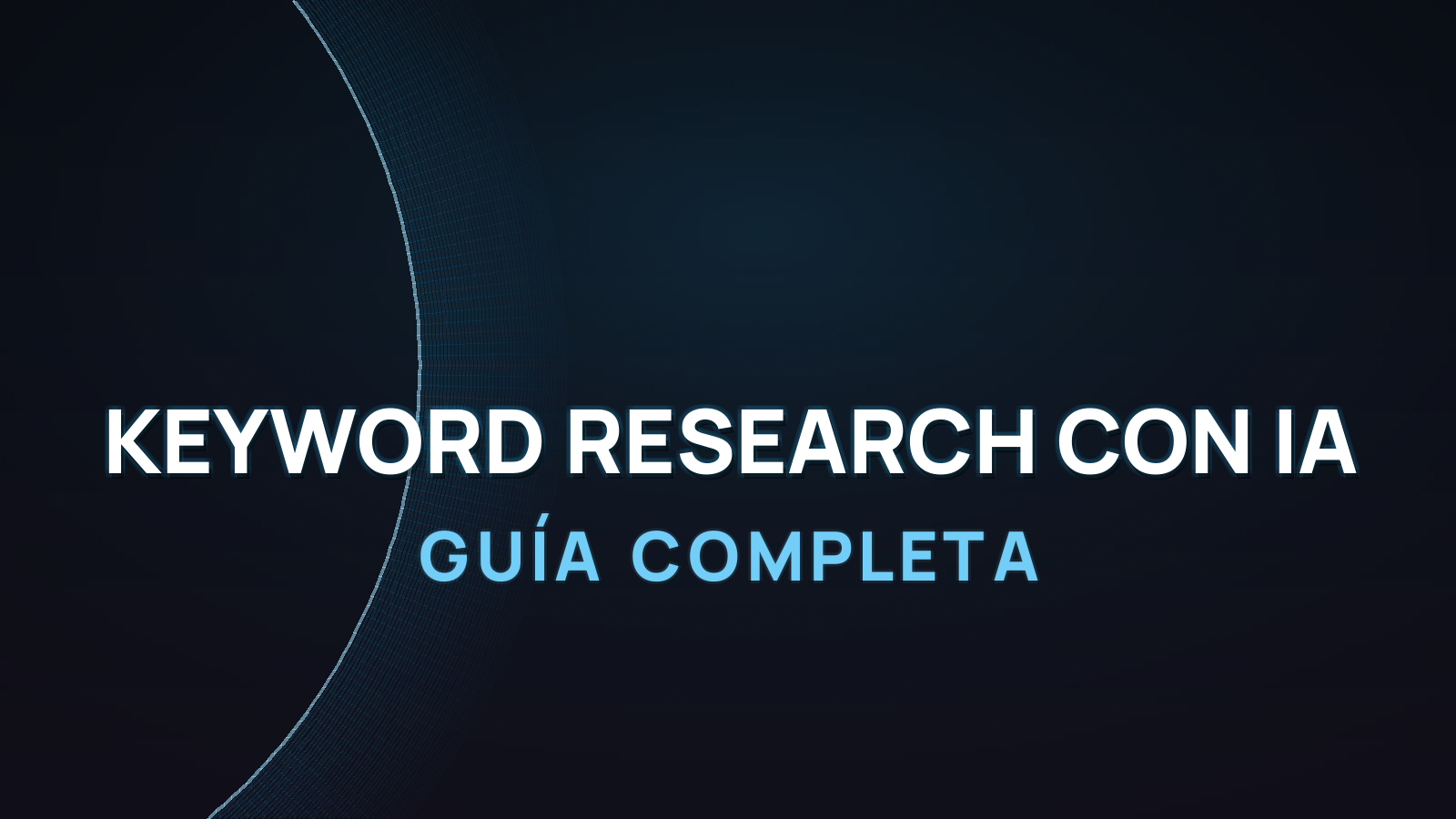 Keyword Research con IA: Guía Completa 2026